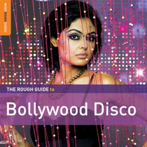 Diverse – The Rough Guide To Bollywood Disco