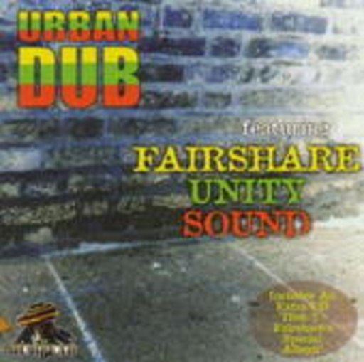 Urban Dub – Fairshare Unity Sound