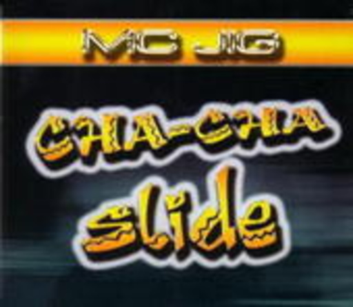 MC Jig – Cha-Cha Slide