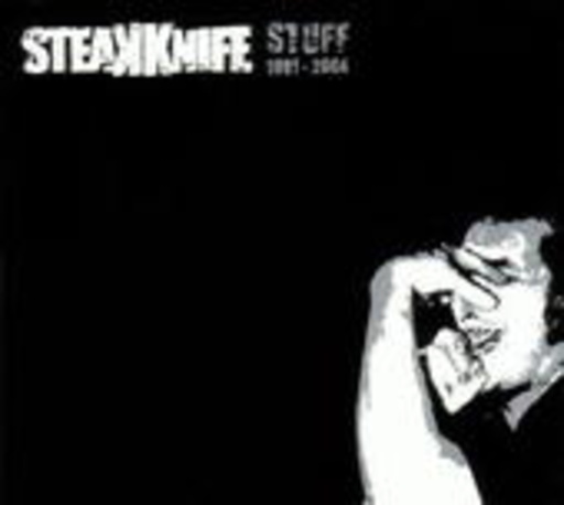 Steakknife – Stuff 1991-2004