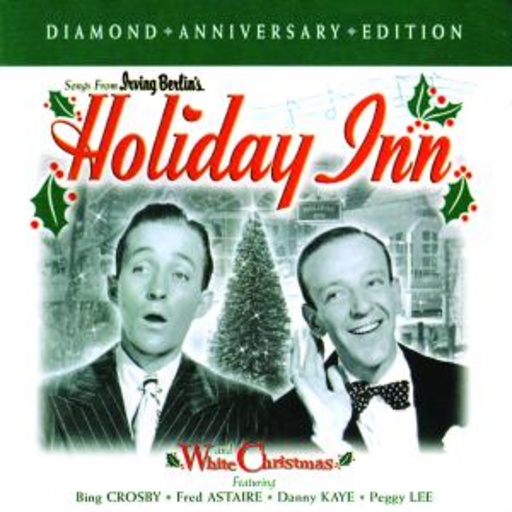 Bing Crosby/Fred Astaire/Danny Kaye/Peggy Lee – Holiday Inn - White Christmas