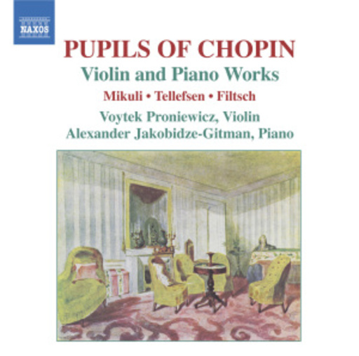 Voytek Proniewicz/Alexander Jakobidze-Gitman – Violin And Piano Works By Pupils Of Chopin