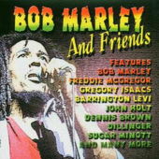 Bob Marley & Friends – Bob Marley & Friends
