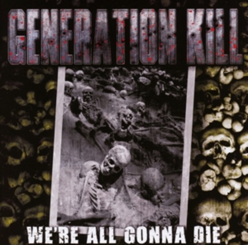 Generation Kill – We're All Gonna Die
