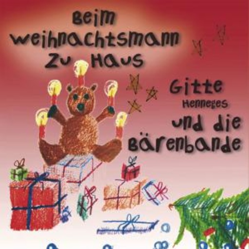Gitte Henneges und die Bärenbande – Beim Weihnachtsmann zu Haus