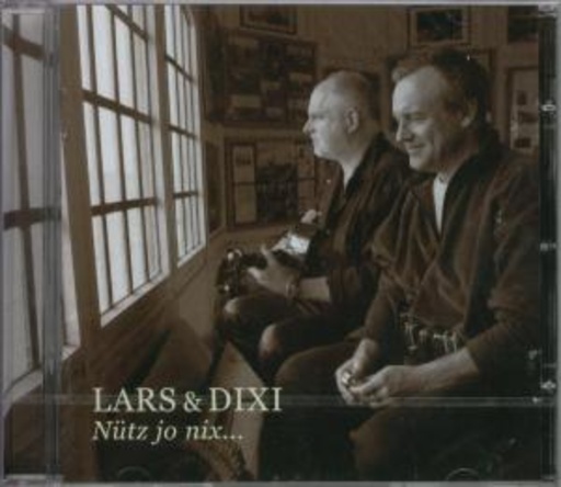 Lars & Dixi – Nützt jo nix..
