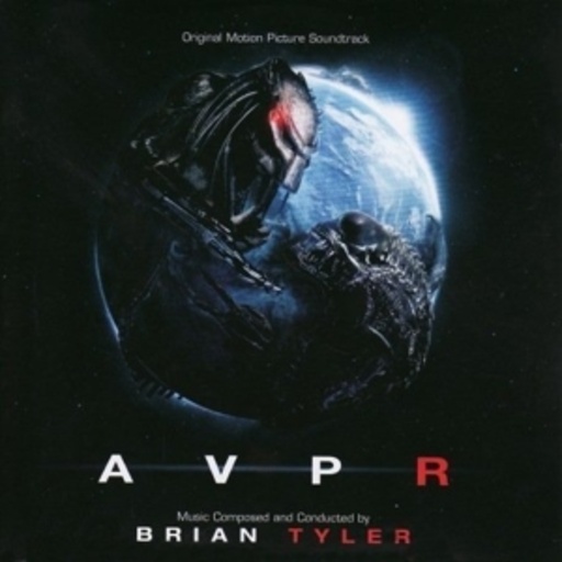 Brian Tyler – Aliens vs. Predator 2 - Requiem
