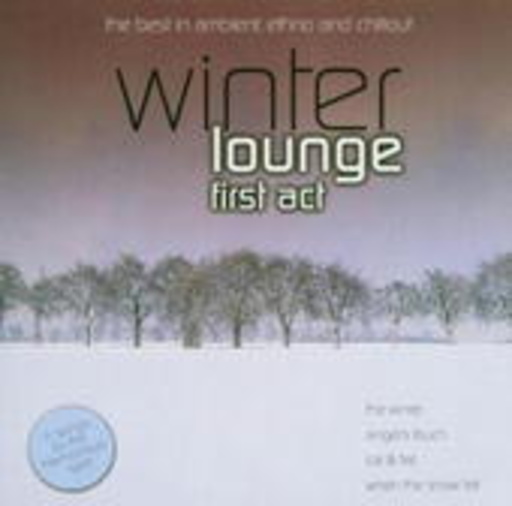 Diverse – Winter Lounge First Act - The Best In Ambient, Ethno And Chillout