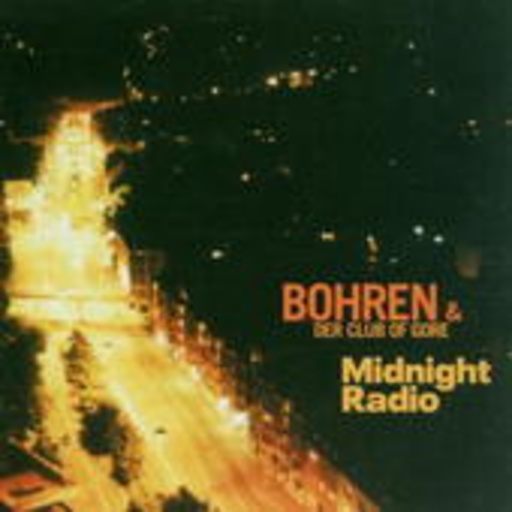 Bohren & Der Club Of Gore – Midnight Radio