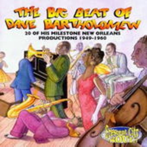 Diverse – The Big Beat Of Dave Bartholomew