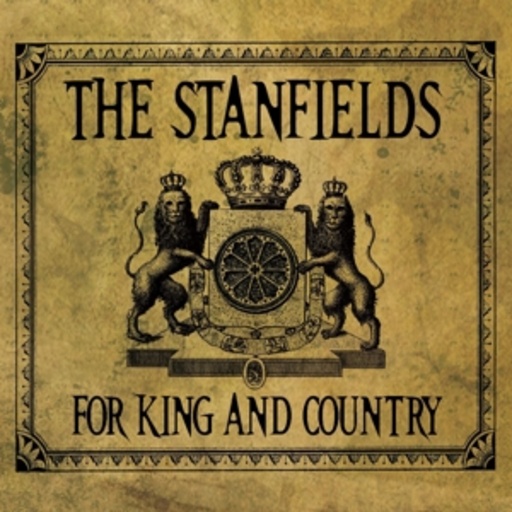 The Stanfields – For King And Country