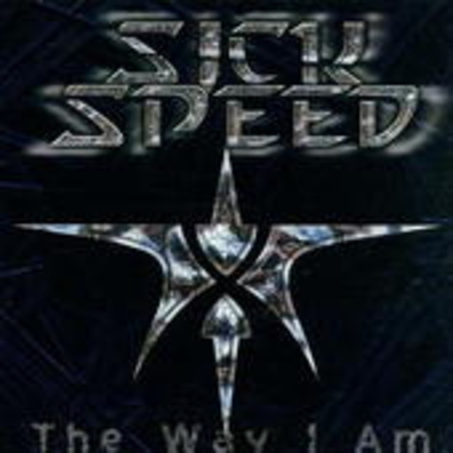 Sick Speed – The Way I Am