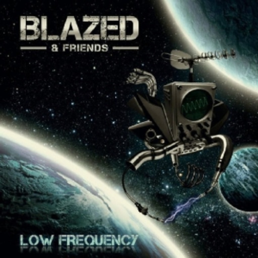 Blazed – Low Frequency