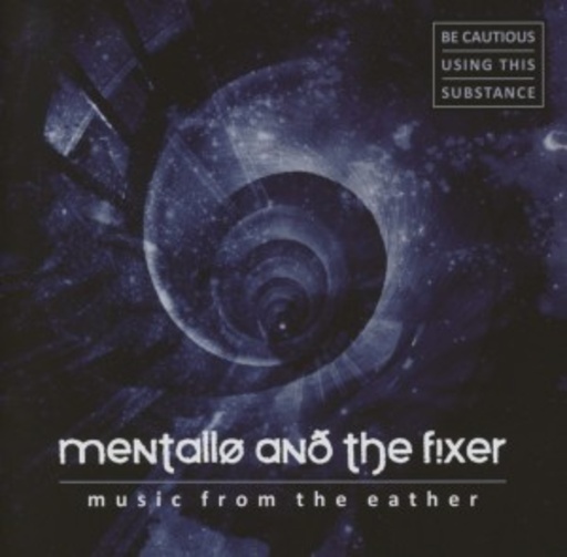 Menatllo & The Fixer – Music From The Eather