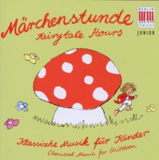 Diverse – Märchenstunde - Klassische Musik für Kinder