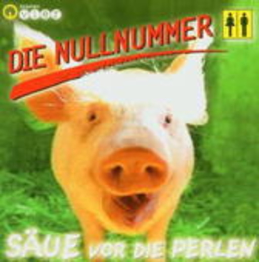 Diverse – Die Nullnummer - Säue vor die Perlen