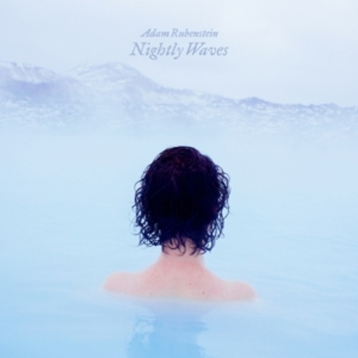 Adam Rubenstein – Nightly Waves