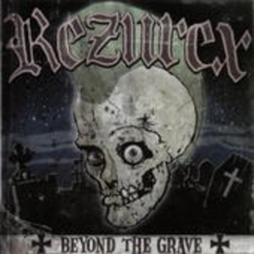 Rezurex – Beyond The Grave