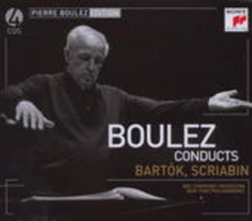 Pierre Boulez – Boulez Conducts Bartok, Scriabin