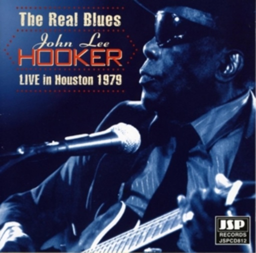 John Lee Hooker – The Real Blues - Live In Houston 1979