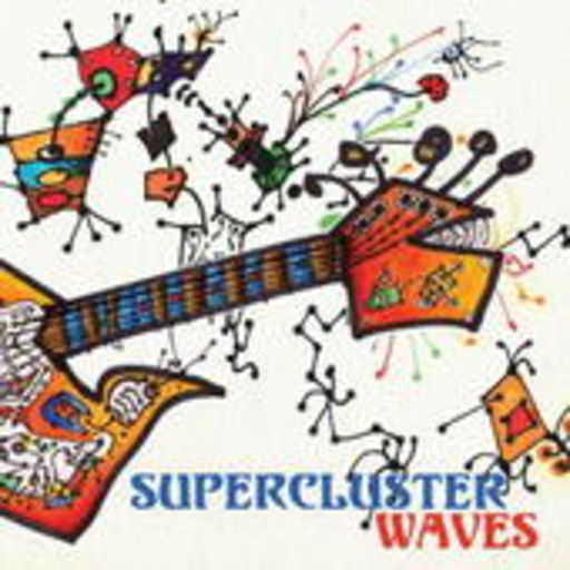 Supercluster – Waves