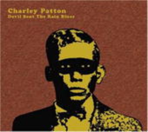 Charley Patton – Devil Sent The Rain Blues