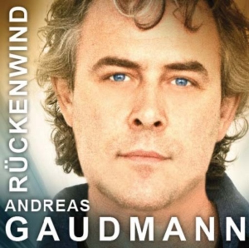 Andreas Gaudmann – Rückenwind