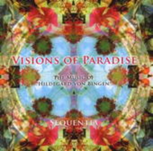 Diverse – Visions Of Paradise - The Music Of Hildegard von Bingen