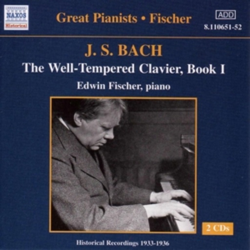 Edwin Fischer – The Well-Tempered Clavier, Book 1