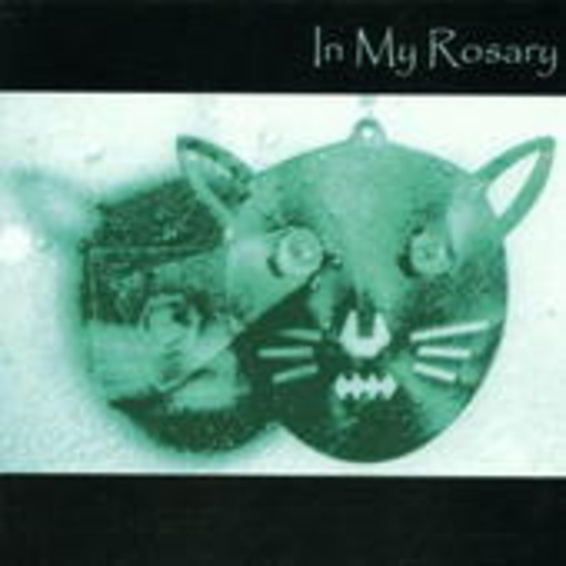 In My Rosary – The Shades Of Cats