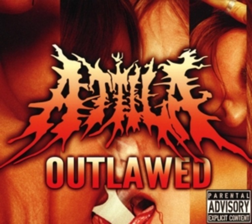 Attila – Outlawed