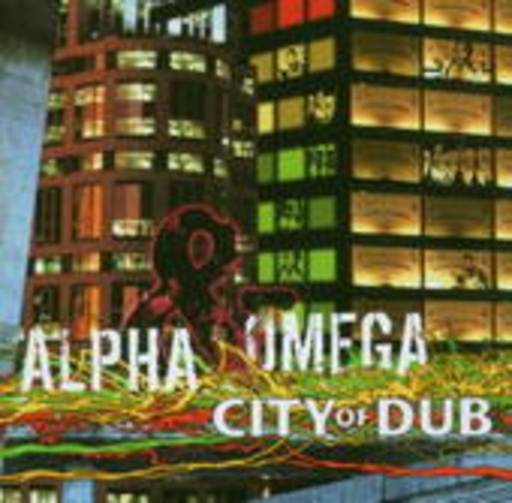 Alpha & Omega – City Of Dub