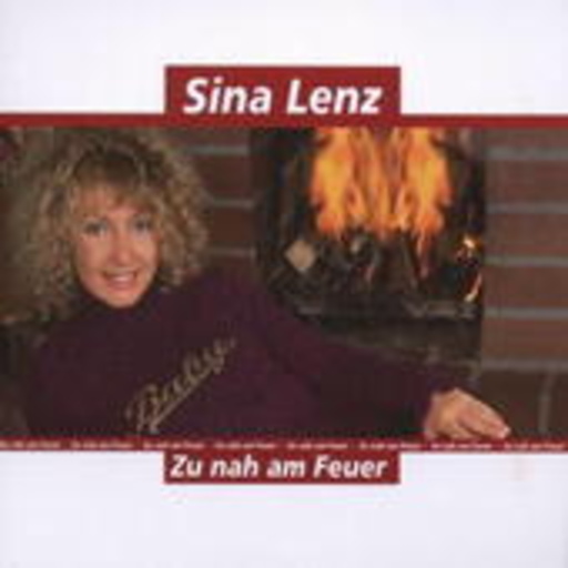 Sina Lenz – Zu nah am Feuer