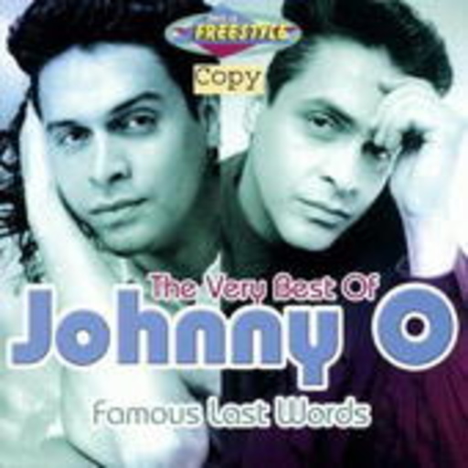 Johnny O – Famous Last Words - The Very Best Of Johnny O