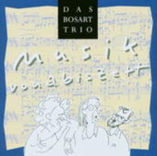 Bosart Trio – Musikvonabiszett