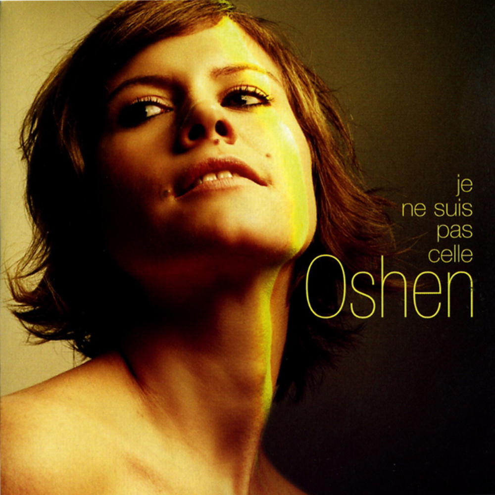 Oshen – Je Ne Suis Pas Celle