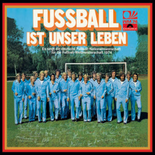 Die Deutsche Fußball Nationalmannschaft – Fußball ist unser Leben