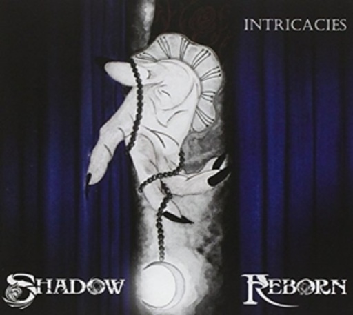 Shadow Reborn – Intricacies