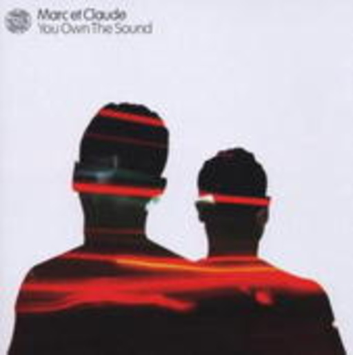 Marc Et Claude – You Own The Sound