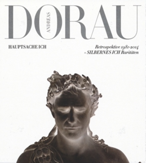 Andreas Dorau – Hauptsache ich! - Retrospektive 1981-2014 (inkl. "Silbernes Ich")