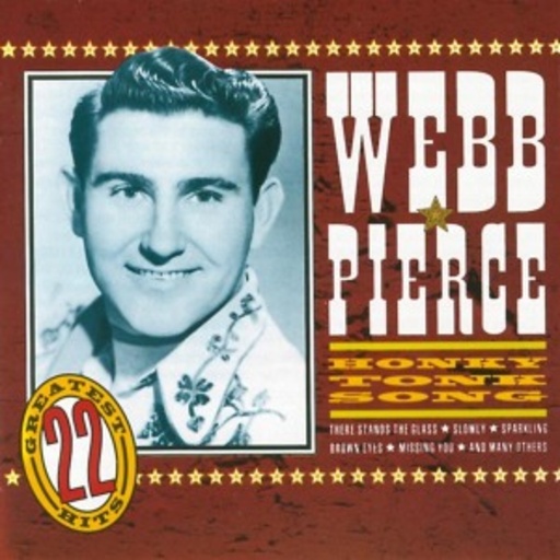 Webb Pierce – Honky Tonk Songs