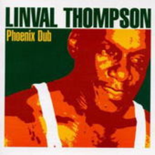 Linval Thompson – Phoenix Dub