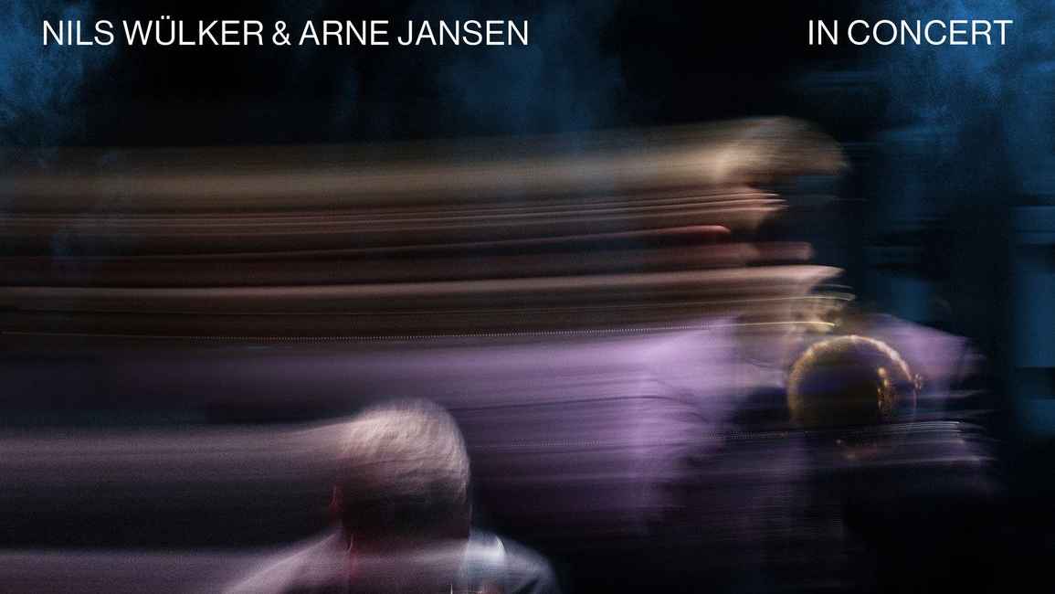 Nils Wülker und Arne Jansen veröffentlichen am 30. August über Warner Music ihr Album "In Concert".