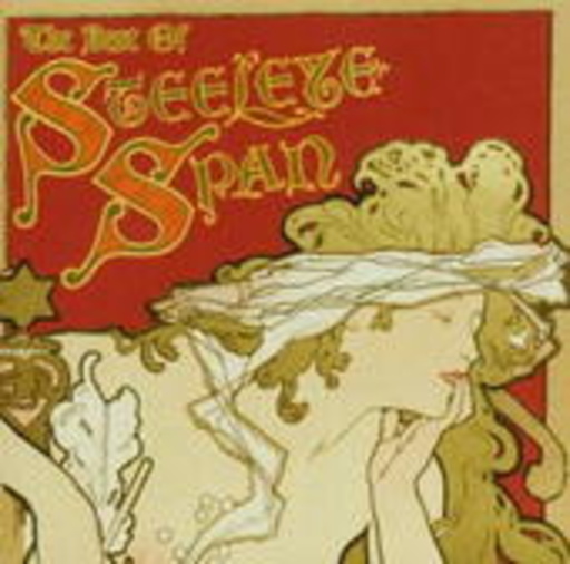 Steeleye Span – The Best Of Steeleye Span
