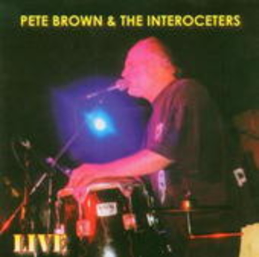 Pete Brown & Interoceters – Live 2002