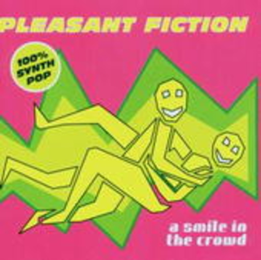 Pleasant Fiction – A Smile In The Crowd