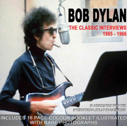 Bob Dylan – Classic Interviews 1965-1966