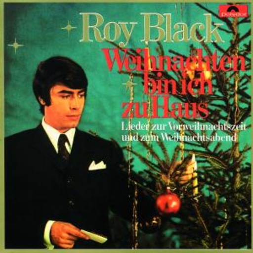 Roy Black – Weihnachten bin ich zu Hause