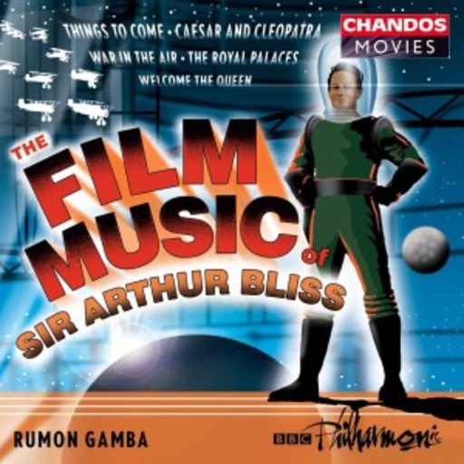 Rumona Gamba/BBC Philharmonic – The Film Music - Things To Come/Caesar And Cleopatra/War In The Air/...