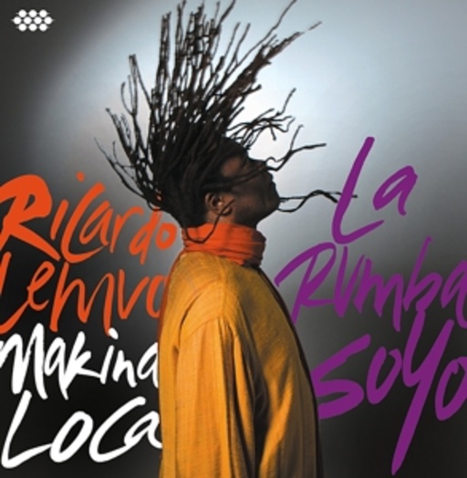 Ricardo Lemvo & Makina Loca – La Rumba Soyo